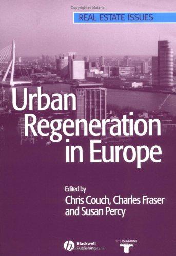 Urban Regeneration in Europe (Real Estate Issues (Oxford, England).)