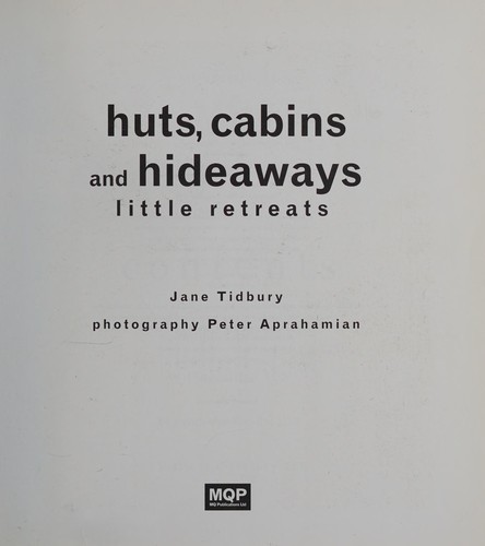 Huts, Cabins and Hideaways