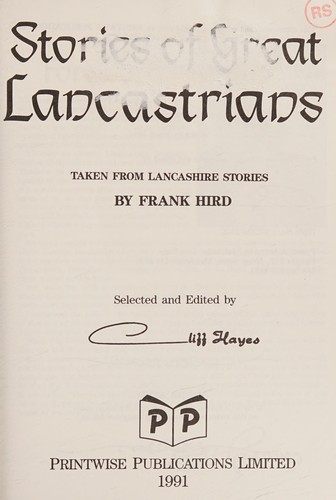 Stories and Tales of Great Lancastrians