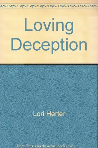 Loving Deception