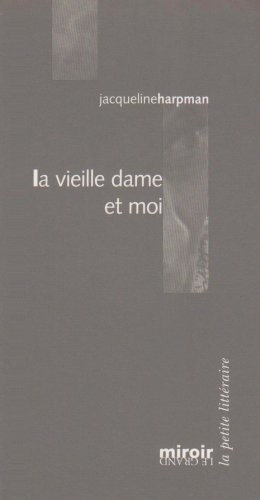 La vieille dame et moi