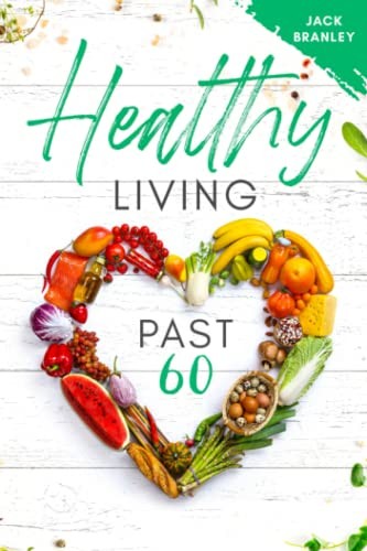 Healthy Living Past 60
