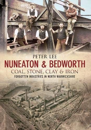 Brickyards, Quarries and Collieries of Nuneaton