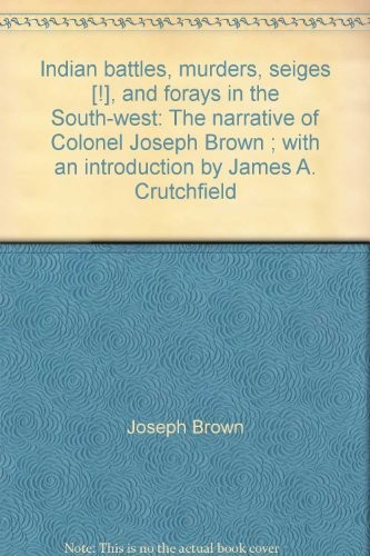 Indian Battles, Murders, Seiges, & Forays in the Southwest