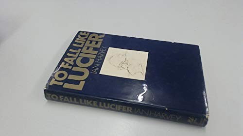 To fall like Lucifer