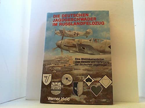 Die deutschen Jagdgeschwader im Russlandfeldzug