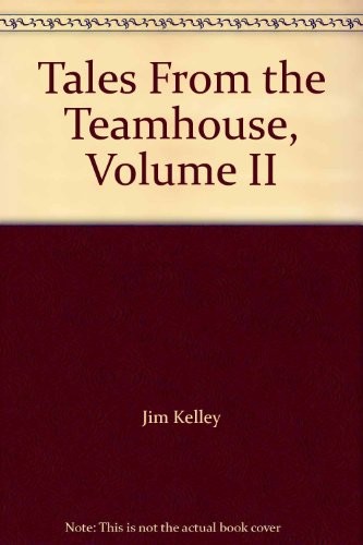 Tales from the Teamhouse