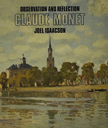 Claude Monet, observation and reflection