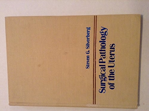 Surgical pathology of the uterus