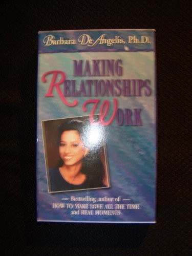 Making Relationships Work