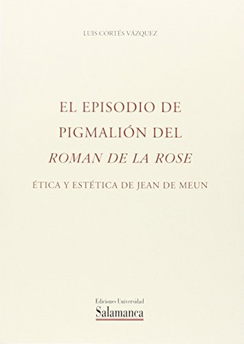 El episodio de Pigmalion del Roman de la Rose