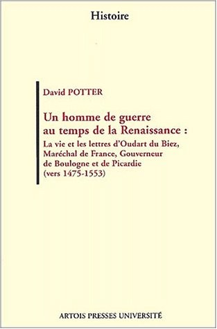 Un homme de guerre au temps de la renaissance