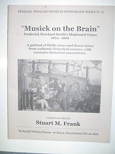Musick on the Brain ã Frederick Howland Smith's Shipboard Tunes, 1854\1869