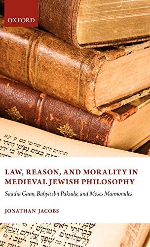 Law, reason, and morality, in medieval jewish philosophy