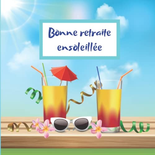 Bonne Retraite Ensoleillée