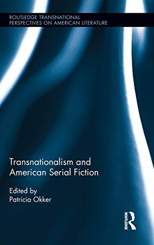 Transnationalism and American serial fiction