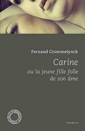 Carine, ou, La jeune fille folle de son âme