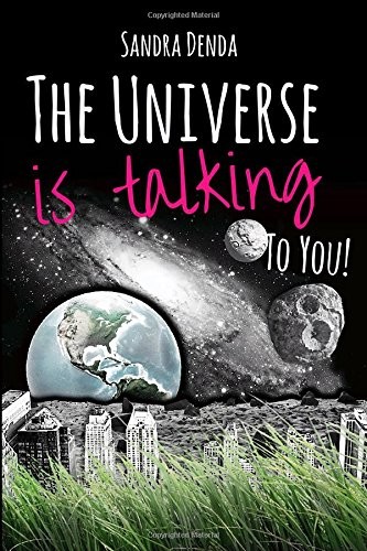 Universe Is Talking to You