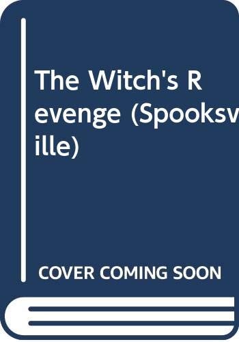 The Witch's Revenge (Spooksville)