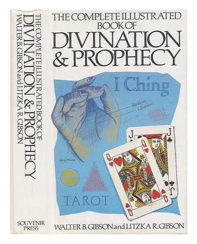 The Complete Illustrated Book of Divination and Prophecy