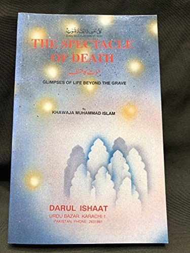 The spectacle of death including Glimpses of life beyond the grave
