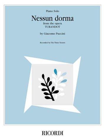 Nessun Dorma (from the opera Turandot)