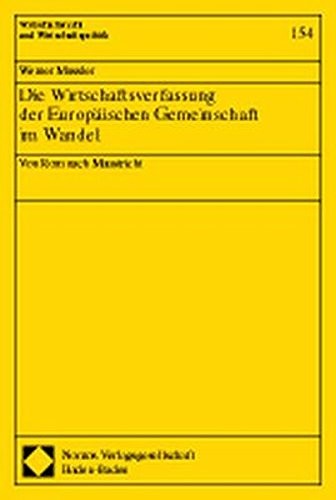 Die Wirtschaftsverfassung der Europäischen Gemeinschaft im Wandel