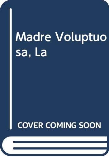 La madre voluptuosa