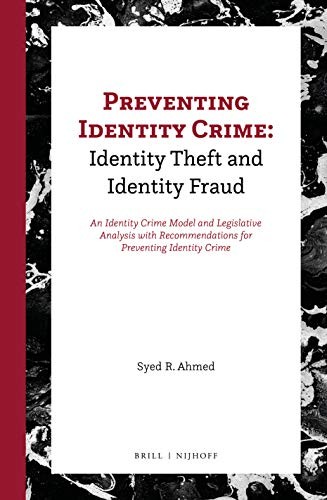 Preventing Identity Crime : Identity Theft and Identity Fraud