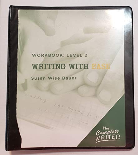 The Complete Writer Level Two Workbook for Writing with Ease-Student Pages