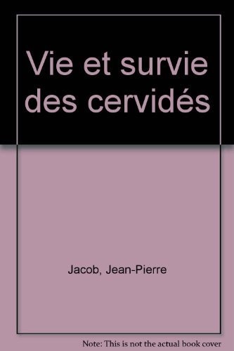 Vie et survie des Cervidés
