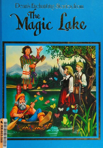 Dean's Enchanting Stories from the Magic Lake