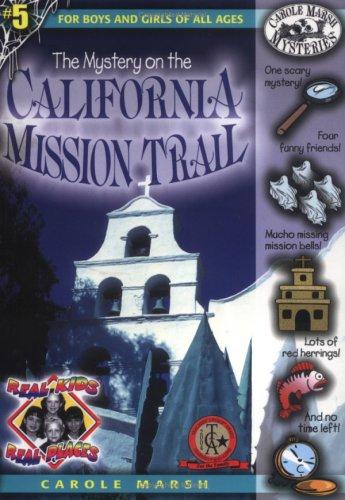 The Mystery on the California Mission Trail
