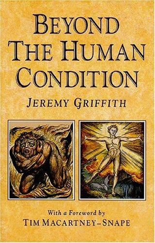 Beyond the human condition