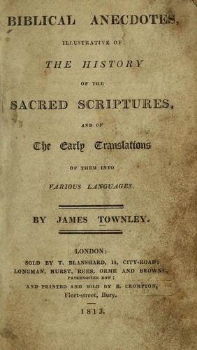 Biblical anecdotes, illustrative of the history of the Sacred Scriptures and of the early translations of them into various languages