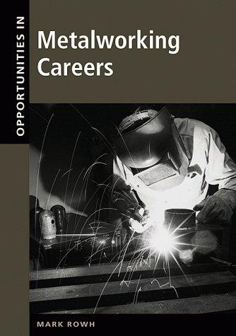 Opportunities in metalworking careers