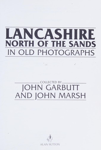 Lancashire North of the Sands in Old Photographs