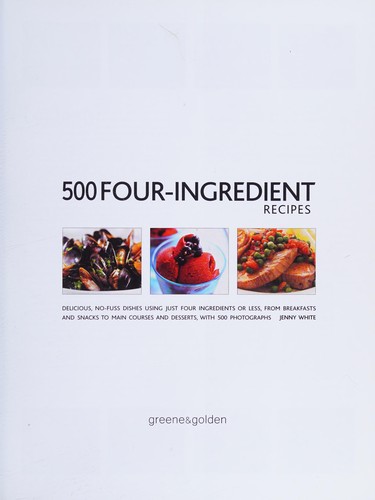 500 Four-Ingredient Recipes
