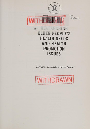 Researching Older People's Health Needs and Health Promotion Issues