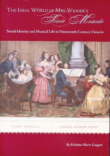 The Ideal World Of Mrs. Widder's Soiree Musicale