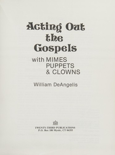 Acting out the Gospels with mimes, puppets & clowns