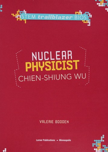 Nuclear physicist Chien-Shiung Wu