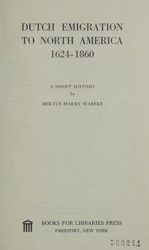 Dutch emigration to North America, 1624-1860