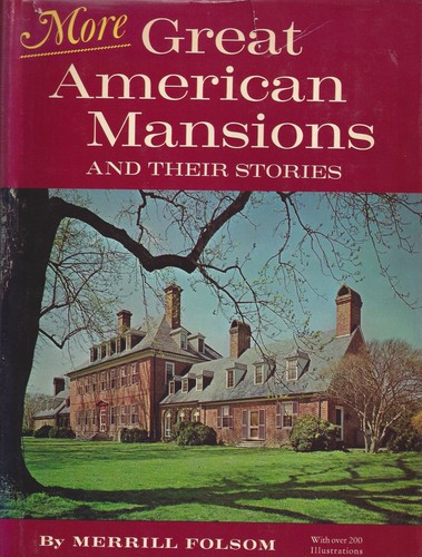 More great American mansions and their stories