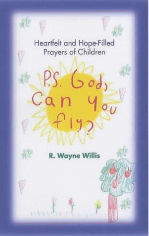 P.S. God, Can You Fly