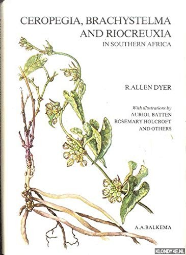 Ceropegia, Brachystelma, and Riocreuxia in southern Africa