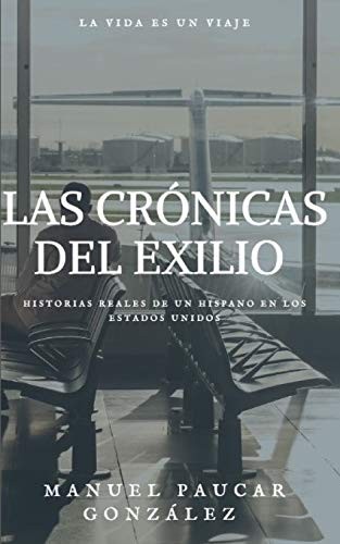 Las Cr�nicas Del Exilio