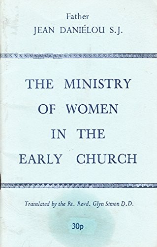 The ministry of women in the early church