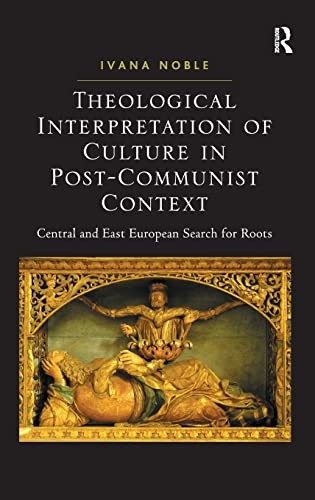 Theological interpretation of culture in post-communist context