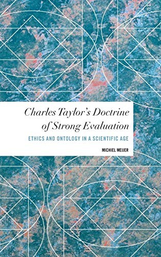 Charles Taylor's Doctrine of Strong Evaluation